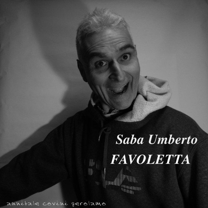 Favoletta di:
   Saba Umberto interpretata da:
    Annibale Covini Gerolamo;
       musica sottofondo: 
You tube Gallery
no attribution required;