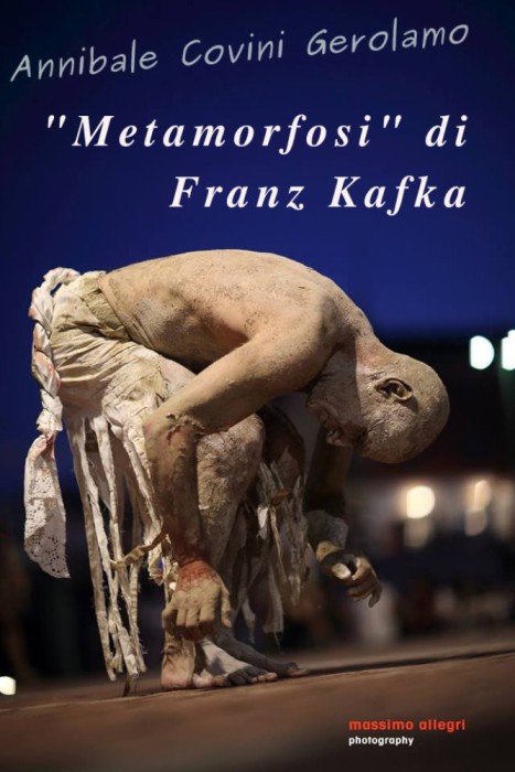 Kafka Franz 
  Metamorfosi 
  interpretata da: 
  Annibale Covini Gerolamo