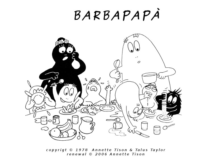 Famiglia Barbapapà tutti a tavola;
Copyright © Alice Taylor & Thomas Taylor All Rights Reserved