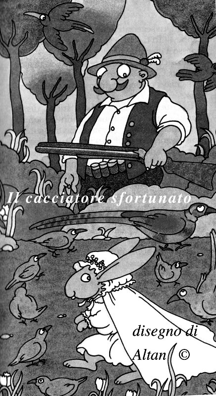vai alla pagina web
a cura di 
Annibale Covini Gerolamo
IL CACCIATORE SFORTUNATO
di 
Gianni Rodari