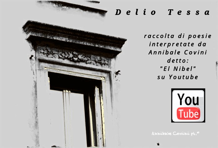 Delio Tessa raccolta di poesie 
 interpretate da Annbale
 Covini detto El Nibel su YOutube